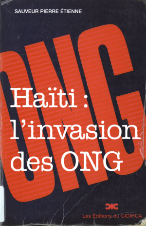 HAÏTI :  L’INVASION DES ONG