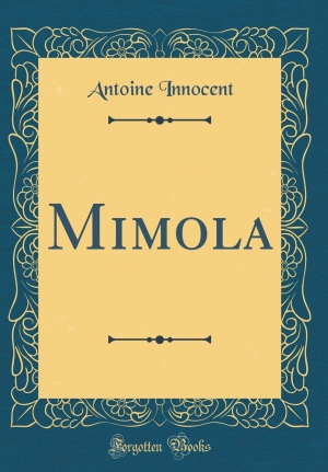 Mimola ou l'histoire d'une cas...